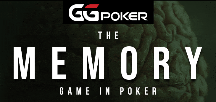 The Memory Game in Poker