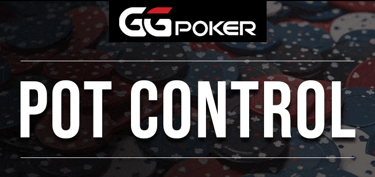 Pot Control in Online Poker