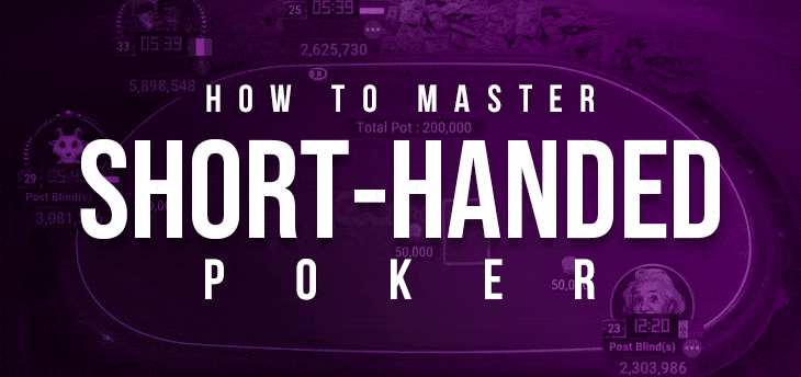 Short-Handed Poker: Tips and Strategies