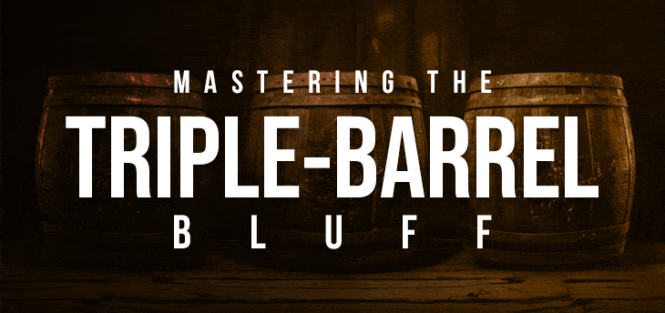 The Triple Barrel Bluff in No-Limit Hold’em