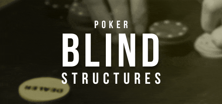 A Guide to Tournament Blinds