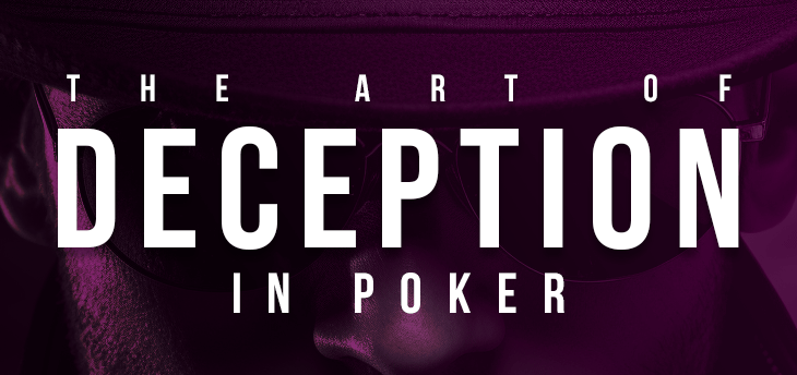 The Art of Deception in Poker: Tips and Techniques