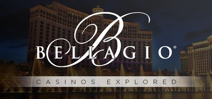 Casinos Explored: The Bellagio