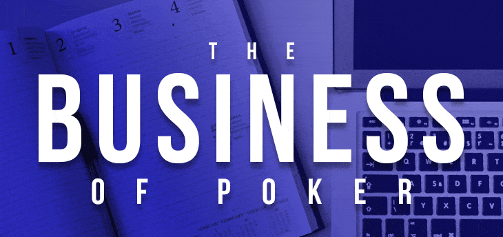 The Business of Poker