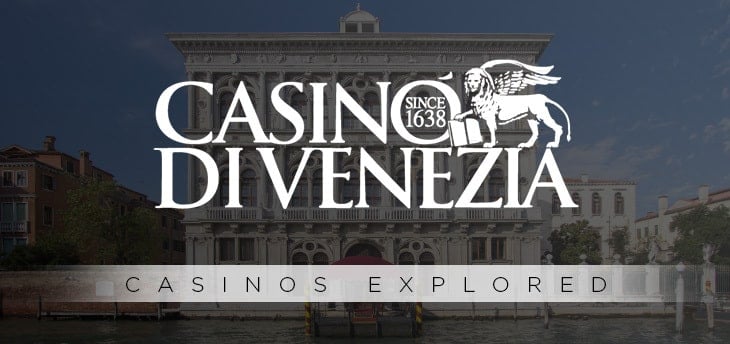 Casinos Explored – Casino di Venezia