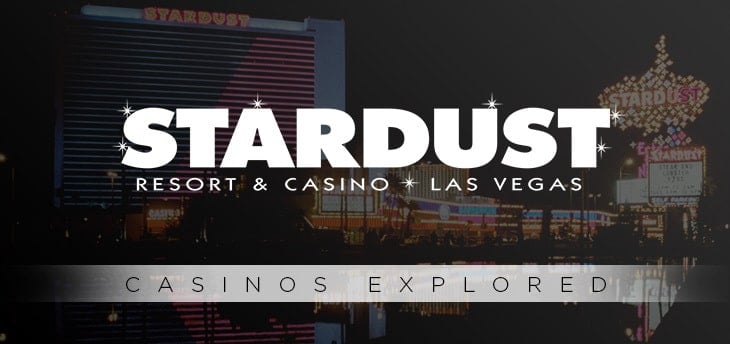 Casinos Explored – The Stardust