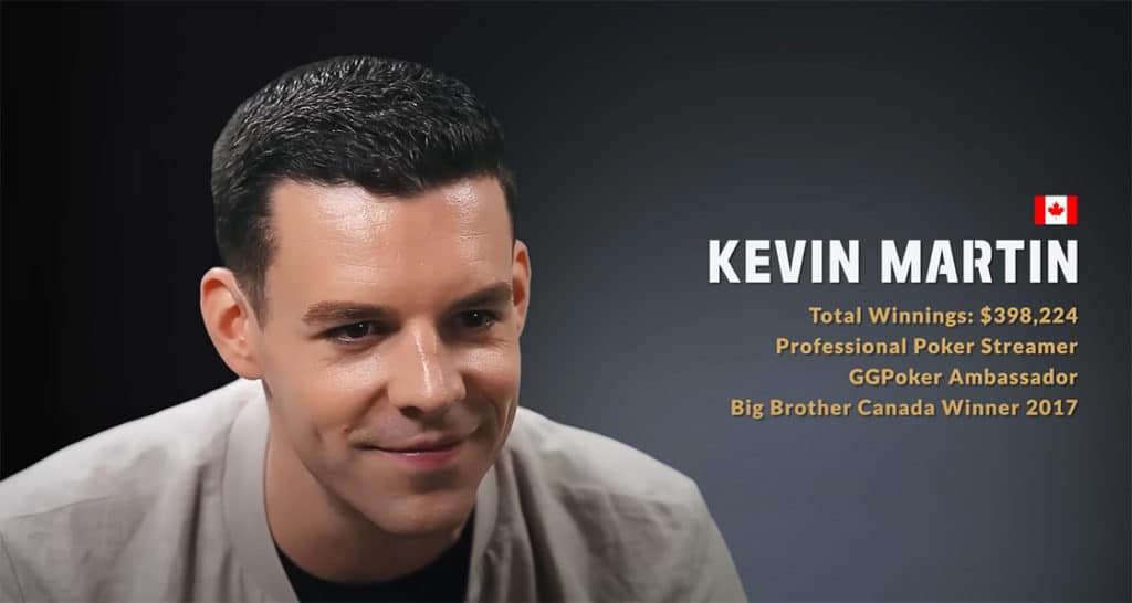Kevin Martin, Total Winnings: $398,224, Professional Poker Streamer, GGPoker Ambassador, Big Brother Canada Winner 2017