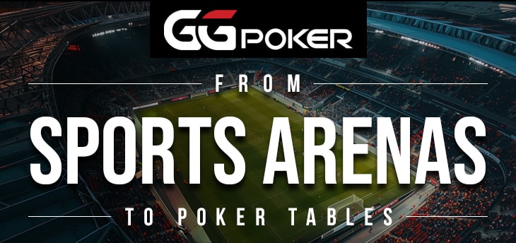 From Sports Arenas to Poker Tables