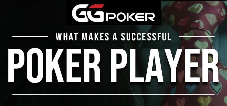 What Makes a Successful Poker Player
